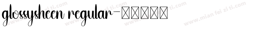 glossysheen regular字体转换